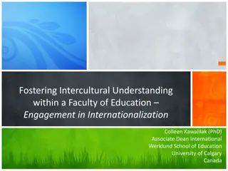 Fostering Intercultural Understanding in Higher Education: University of Calgary's Internationalization Initiatives