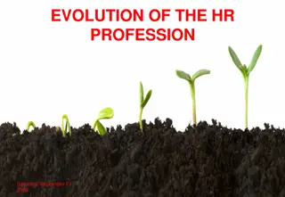 Evolution of Human Resources Profession: A Historical Journey