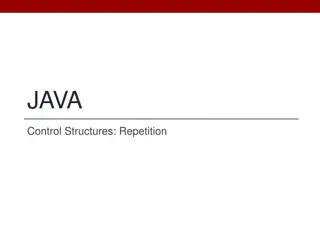 Introduction to Java Control Structures: Repetition