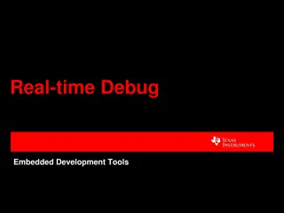 Real-time Debug Techniques for Embedded Development