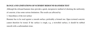 Limitations of Schmidt Rebound Hammer Test