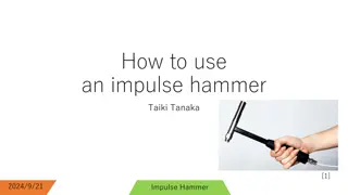 Adjusting Impulse Force in Using an Impulse Hammer