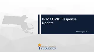 Massachusetts K-12 COVID Response Update - February 9, 2022