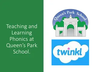 Teaching and Learning Phonics at Queen's Park School