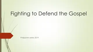 Fighting to Defend the Gospel: Insights from Philippians Series 2019