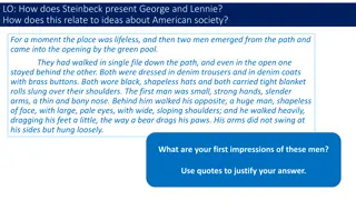 Exploration of George and Lennie in Steinbeck's Novel