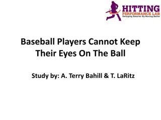 Understanding the Challenges of Keeping Eyes on the Baseball: Study Insights