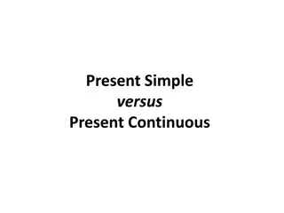 The Difference Between Present Simple and Present Continuous Tenses