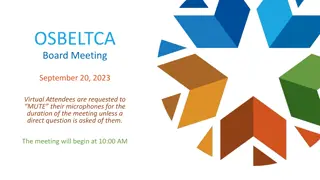 OSBELTCA Board Meeting: September 20, 2023 - Virtual Attendees Guidelines