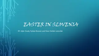 Easter Traditions in Slovenia: Celebrations, Recipes, and More