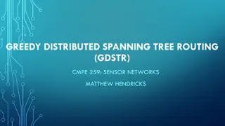 Greedy Distributed Spanning Tree Routing in Wireless Sensor Networks