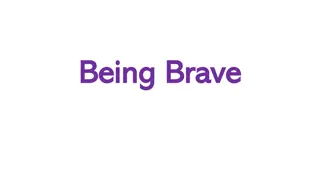 Exploring Bravery, Vulnerability, and Children's Courage