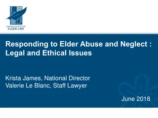 Understanding and Addressing Elder Abuse and Neglect: Legal and Ethical Perspectives