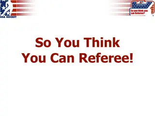 So You Think You Can Referee? - Rules and Guidelines for the Game