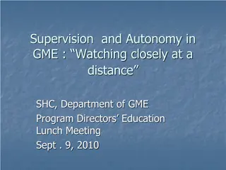 Importance of Supervision and Autonomy in Graduate Medical Education