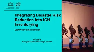 Integrating Disaster Risk Reduction into ICH Inventorying for UNESCO