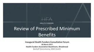 Review of Challenges in Prescribed Minimum Benefits Package