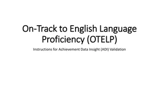 On Track to English Language Proficiency: OTELP Achievement Data Insight