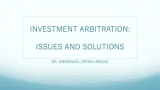 Investment Arbitration: Challenges and Solutions