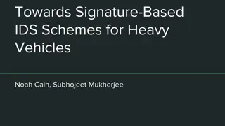 Signature-Based IDS Schemes for Heavy Vehicles