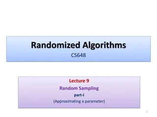 Randomized Algorithms for Approximating Parameters