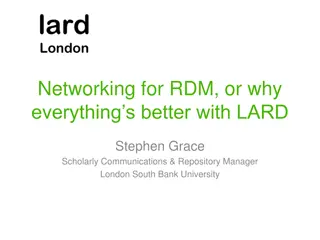 Networking for RDM: Everything's Better with LARD