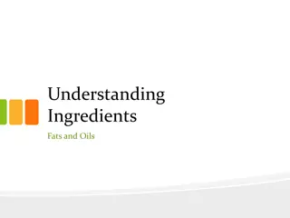 Understanding Fats and Oils: Types, Structures, and Nutritional Value