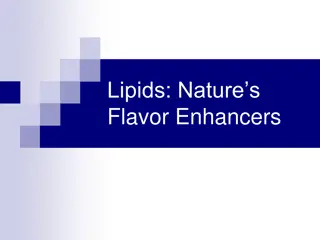 Lipids: Nature's Flavor Enhancers