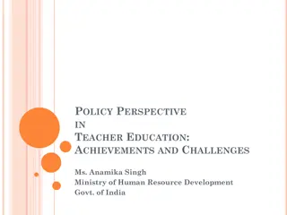 Evolution of Teacher Education in India: Achievements and Challenges