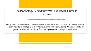 Time Distortion in Lockdown: Psychology and Routines