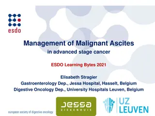 Management of Malignant Ascites in Advanced Cancer: ESDO Learning