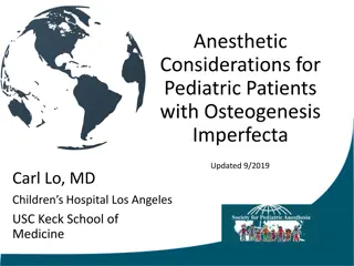 Anesthetic Considerations for Pediatric Patients with Osteogenesis Imperfecta