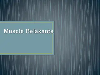 Muscle Relaxants: Mechanisms and Applications