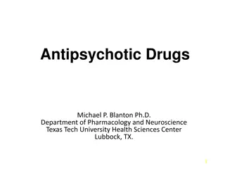 Overview of Antipsychotic Drugs and Treatment for Psychotic Disorders