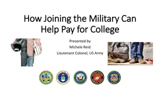 How Military Service Can Help Pay for College - Presented by Michele Reid, Lieutenant Colonel, US Army