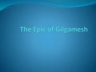 The Epic of Gilgamesh: An Ancient Tale of Power, Friendship, and Immortality