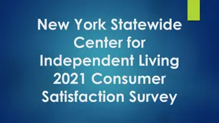 New York Statewide Center for Independent Living 2021 Consumer Satisfaction Survey Methodology