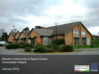 Wootton Community & Sports Centre Consultation Report - January 2018