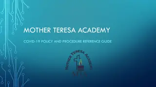 Mother Teresa Academy COVID-19 Policy and Procedure Reference Guide