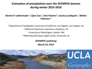 Estimation of Precipitation over the OLYMPEX Domain during Winter 2015-2016