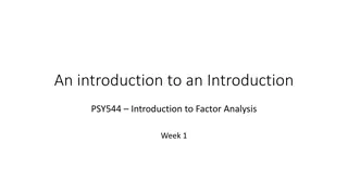 An Introduction to Factor Analysis: Course Logistics for PSY544