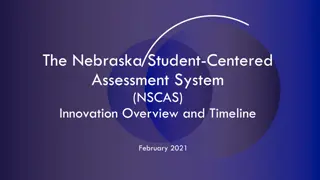 Evolution of Nebraska Student-Centered Assessment System (NSCAS)