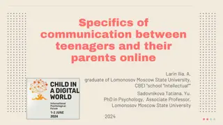 Specifics of Teenagers' Communication with Parents Online: Study Insights