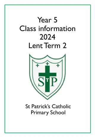 Year 5 Lent Term 2 2024 Class Information at St. Patrick's Catholic Primary School