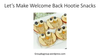 Welcome Back, Hootie Snacks Group - Delicious Recipe Ideas