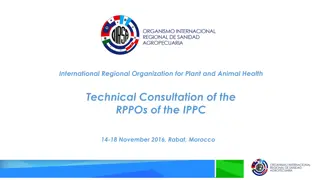 Overview of International Regional Organization for Plant and Animal Health Technical Consultation