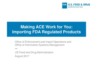 ACE Guide: Importing FDA Regulated Products