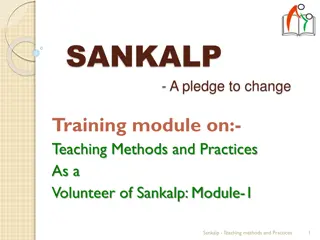 Training Module on Teaching Methods and Practices for Sankalp Volunteers