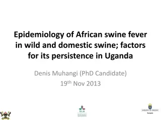 Epidemiology of African Swine Fever in Uganda: Insights and Challenges