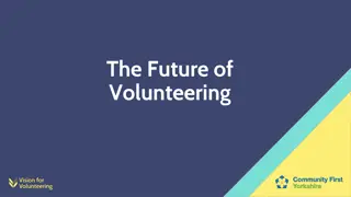 The Future of Volunteering: Challenges, Opportunities, and Vision